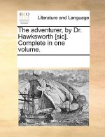 Adventurer, by Dr. Hawksworth [Sic]. Complete in One Volume.
