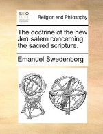 doctrine of the new Jerusalem concerning the sacred scripture.