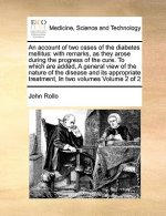 Account of Two Cases of the Diabetes Mellitus
