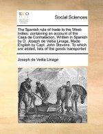 Spanish Rule of Trade to the West-Indies
