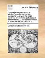 Pocket Conveyancer; Or Attorney's Useful Companion