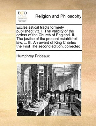 Ecclesiastical Tracts Formerly Published