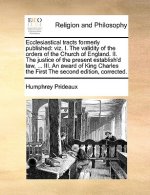 Ecclesiastical Tracts Formerly Published