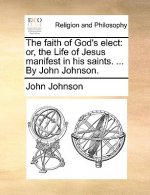 Faith of God's Elect