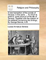 New Translation of the Morals of Seneca