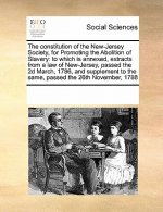 Constitution of the New-Jersey Society, for Promoting the Abolition of Slavery