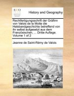 Rechtfertigungsschrift Der Grafinn Von Valois de La Motte Die Halsbandgeschichte Betreffend Von Ihr Selbst Aufgesetzt Aus Dem Franzosischen, ... Dritt