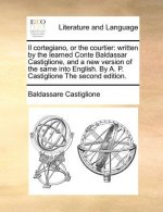 Il cortegiano, or the courtier