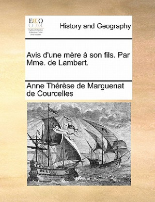 Avis d'une m re   son fils. Par Mme. de Lambert.
