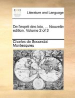 de L'Esprit Des Loix, ... Nouvelle Edition. Volume 2 of 3