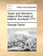 Taylor and Skinner's Maps of the Roads of Ireland, Surveyed 1777.