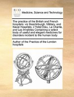Practice of the British and French Hospitals the Practice of the British and French Hospitals