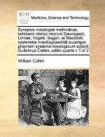 Synopsis Nosologiae Methodicae, Exhibens Clariss Virorum Sauvagesii, Linnaei, Vogelii, Sagari, Et Macbridii, Systemata Nosologicaedidit Suumque Propri