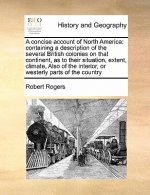 Concise Account of North America