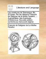 Les avantures de Telemaque, fils d'Ulysse. Par feu Messire Franï¿½ois de Salignac de la Motte Fenelon, ... Augmentï¿½es, des Avantures d'Aristonous. N