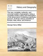 new, complete, authentic, and universal system of geography