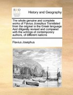 whole genuine and complete works of Flavius Josephus Translated from the original in the Greek language And diligently revised and compared with the w