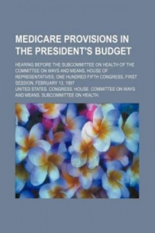Medicare Provisions in the President's Budget