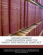 UNEMPLOYMENT COMPENSATION AND THE FAMILY AND MEDICAL LEAVE ACT
