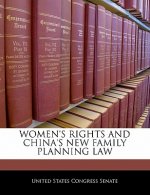 WOMEN'S RIGHTS AND CHINA'S NEW FAMILY PLANNING LAW