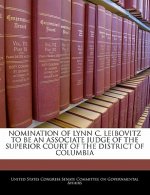 NOMINATION OF LYNN C. LEIBOVITZ TO BE AN ASSOCIATE JUDGE OF THE SUPERIOR COURT OF THE DISTRICT OF COLUMBIA