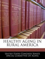 HEALTHY AGING IN RURAL AMERICA