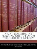 HIGH-TECH MEDICINE: REACHING OUT TO SENIORS THROUGH TECHNOLOGY