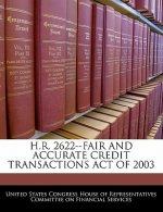 H.R. 2622--FAIR AND ACCURATE CREDIT TRANSACTIONS ACT OF 2003