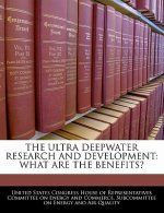 THE ULTRA DEEPWATER RESEARCH AND DEVELOPMENT: WHAT ARE THE BENEFITS?