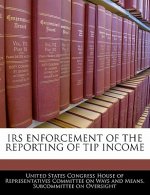IRS ENFORCEMENT OF THE REPORTING OF TIP INCOME