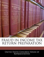 FRAUD IN INCOME TAX RETURN PREPARATION