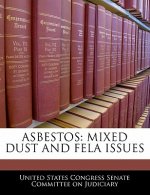 ASBESTOS: MIXED DUST AND FELA ISSUES