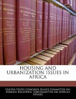 HOUSING AND URBANIZATION ISSUES IN AFRICA