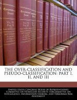 THE OVER-CLASSIFICATION AND PSEUDO-CLASSIFICATION: PART I, II, AND III