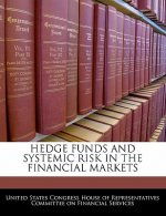HEDGE FUNDS AND SYSTEMIC RISK IN THE FINANCIAL MARKETS