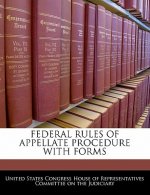 FEDERAL RULES OF APPELLATE PROCEDURE WITH FORMS