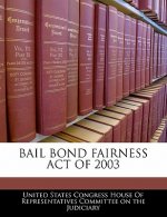 BAIL BOND FAIRNESS ACT OF 2003