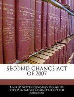 SECOND CHANCE ACT OF 2007