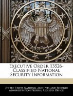 Executive Order 13526-Classified National Security Information
