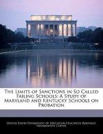The Limits of Sanctions in So Called Failing Schools: A Study of Maryland and Kentucky Schools on Probation
