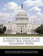 A Validation Study of the Student Oral Proficiency Assessment (SOPA)
