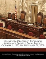Minnesota Deafblind Technical Assistance Project. Final Report: October 1, 1995 to September 30, 2000