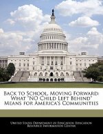 Back to School, Moving Forward: What 