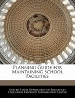 Planning Guide for Maintaining School Facilities