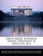 Drug Abuse: Research Shows Treatment Is Effective, but