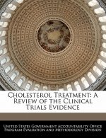 Cholesterol Treatment: A Review of the Clinical Trials Evidence