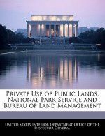 Private Use of Public Lands, National Park Service and Bureau of Land Management