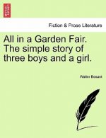 All in a Garden Fair. the Simple Story of Three Boys and a Girl. Vol. III.