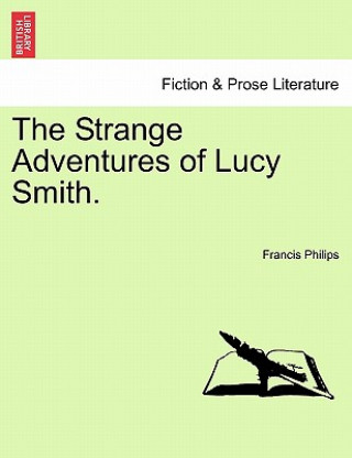 Strange Adventures of Lucy Smith.
