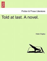 Told at Last. a Novel.